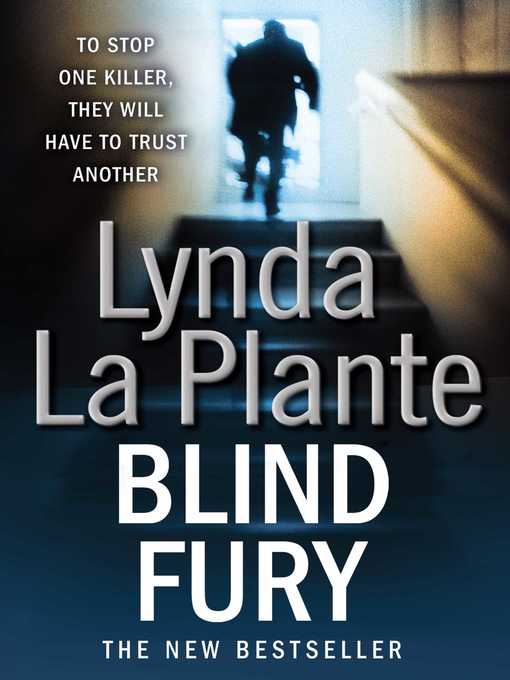 Title details for Blind Fury by Lynda La Plante - Available